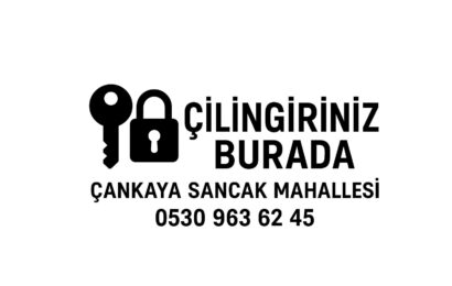 Çankaya Sancak Mahallesi Çilingir – 7/24 Profesyonel Anahtarcı Hizmeti Çankaya Sancak Mahallesi Çilingir – 7/24 Profesyonel Anahtarcı Hizmeti