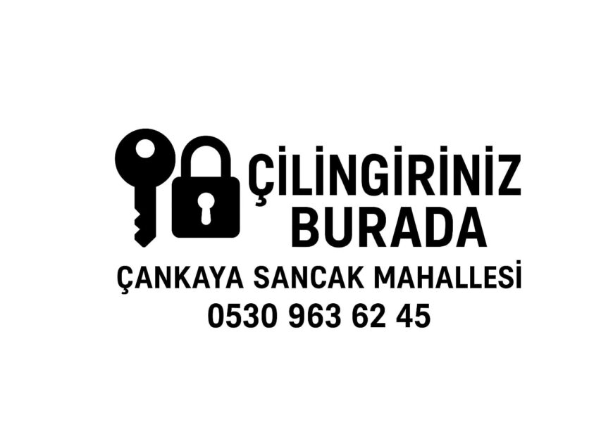 Çankaya Sancak Mahallesi Çilingir – 7/24 Profesyonel Anahtarcı Hizmeti Çankaya Sancak Mahallesi Çilingir – 7/24 Profesyonel Anahtarcı Hizmeti
